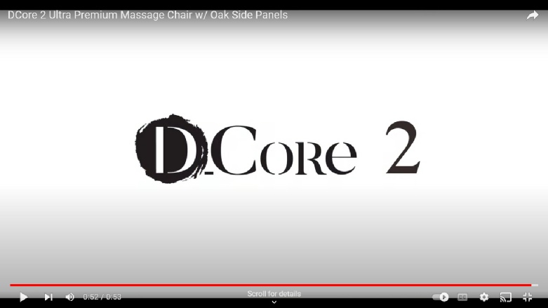 DCore 2 - Made in Japan Ultra Premium Massage Chair w  Oak Side Panels.mp4